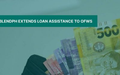 BlendPH extends loan assistance to OFWs: Invaluable Support, Assistance for `Modern-Day Heroes’